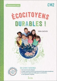 Ecocitoyens durables ! CM2 - Cahier élève - Ed. 2022