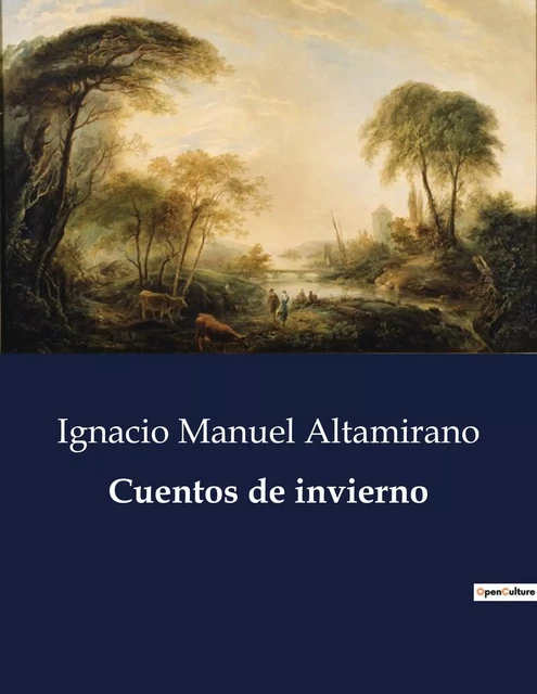 Cuentos de invierno - Ignacio Manuel Altamirano - CULTUREA