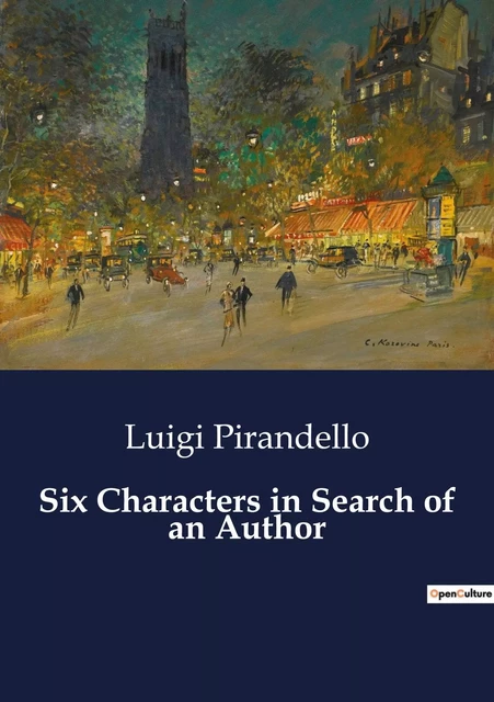 Six Characters in Search of an Author - Luigi Pirandello - CULTUREA