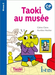 Taoki au musée - Album Niveau 2 - Edition 2022