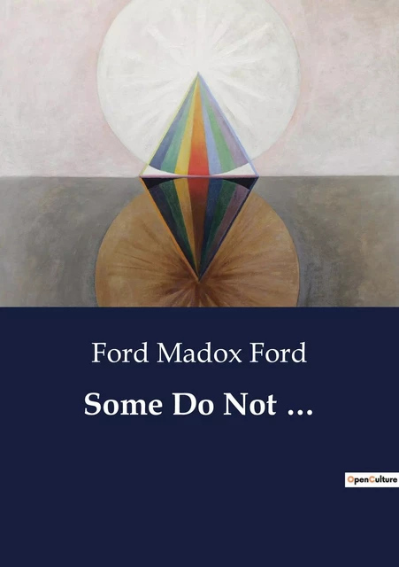 Some Do Not ... - Ford Madox Ford - CULTUREA