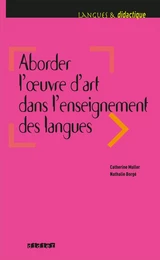 Aborder l'oeuvre d'art dans l'enseignement des langues - Livre