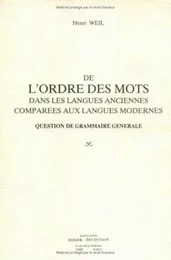 De l'Ordre des mots dans les langues anciennes comparées aux langues modernes