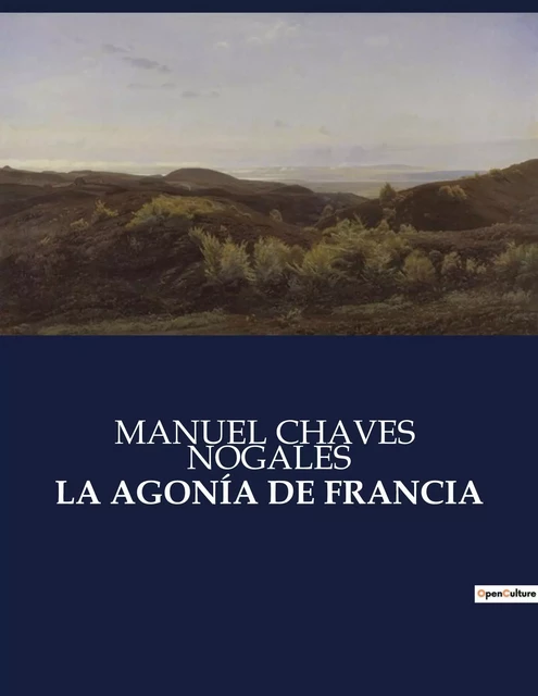 LA AGONÍA DE FRANCIA - MANUEL CHAVES NOGALES - CULTUREA