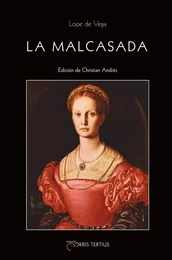 La malcasada, Lope de Vega