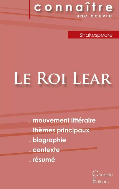 Fiche de lecture Le Roi Lear de Shakespeare (Analyse littéraire de référence et résumé complet) - William Shakespeare - CENACLE