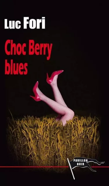 Choc Berry blues - Luc FORI - PAVILLON NOIR