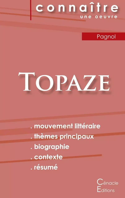 Fiche de lecture Topaze (Analyse littéraire de référence et résumé complet) - Marcel Pagnol - CENACLE