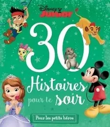 DISNEY JUNIOR - 30 Histoires pour le soir - Pour les Petits Héros