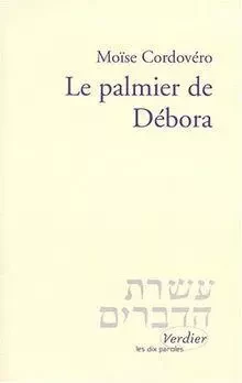 Le palmier de Débora - Moïse ben Jacob Cordovero - VERDIER