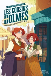 Les Cousins Holmes, tome 2 - La Société des Moustachus