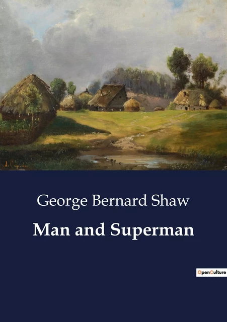 Man and Superman - George Bernard Shaw - CULTUREA