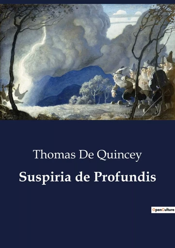 Suspiria de Profundis - Thomas De Quincey - CULTUREA