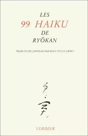 Les 99 haïku -  RYOKAN - VERDIER