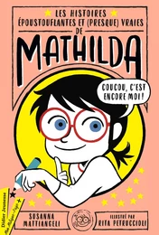 Les Histoires époustouflantes et (presque) vraies de Mathilda