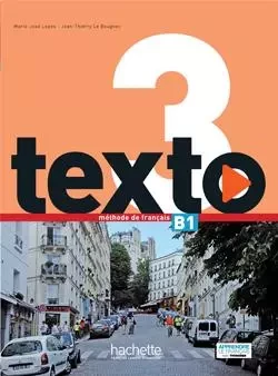 Texto 3 - Livre de l'élève (B1) - Marie-José Lopes, Jean-Thierry Le Bougnec - HACHETTE FLE