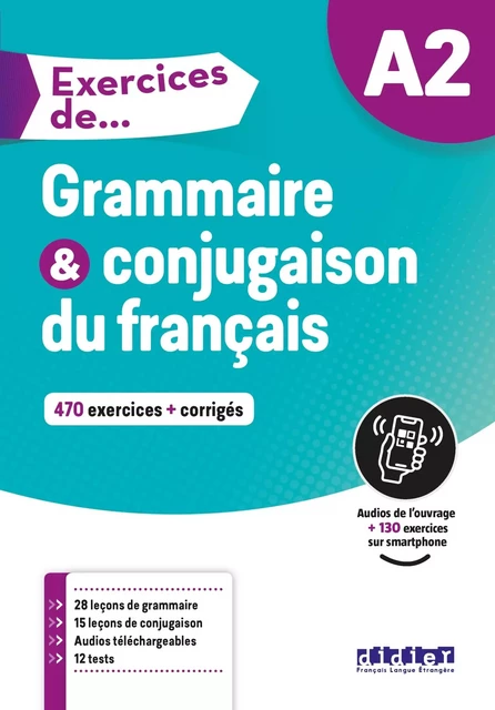 Exercices de... Grammaire et conjugaison A2 - Livre + didierfle.app - Ludivine Glaud, Muriel Lannier, Yves Loiseau - DIDIER