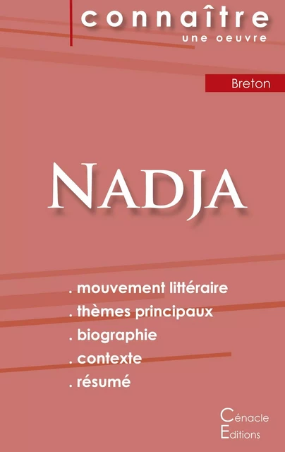 Fiche de lecture Nadja de Breton (Analyse littéraire de référence et résumé complet) - André Breton - CENACLE