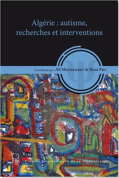 Algérie : autisme, recherches et interventions - Mecherbet, Pry - UNIV P VALERY