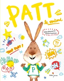 Patt, le vantard