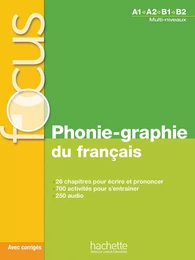 Focus - Phonie-graphie du français (A1-A2-B1-B2)