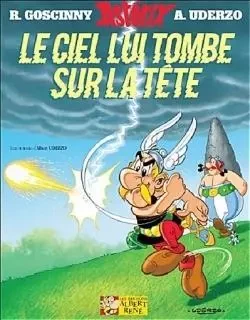 Le ciel lui tombe sur la tête (version luxe) - René GOSCINNY, Albert Uderzo - ALBERT RENE