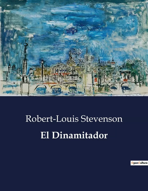 El Dinamitador - Robert Louis Stevenson - CULTUREA