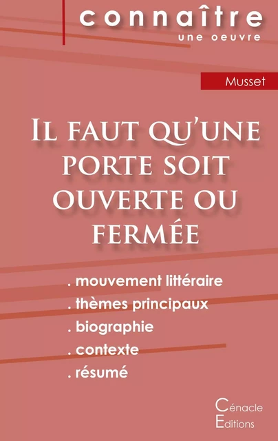 Fiche de lecture Il faut qu'une porte soit ouverte ou fermée (Analyse littéraire de référence et résumé complet) - Alfred de Musset - CENACLE