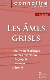 Fiche de lecture Les Âmes grises de Claudel (Analyse littéraire de référence et résumé complet)