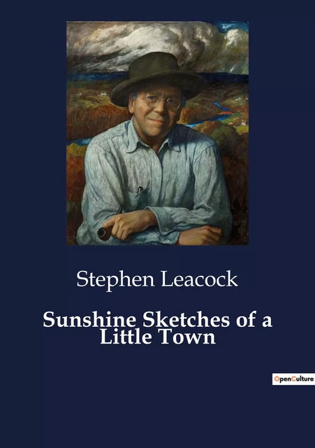 Sunshine Sketches of a Little Town - Stephen Leacock - CULTUREA