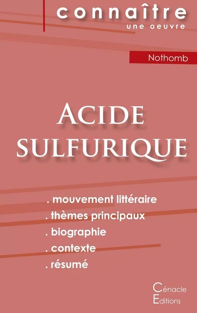 Fiche de lecture Acide sulfurique de Nothomb (Analyse littéraire de référence et résumé complet) - Amélie Nothomb - CENACLE