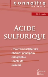 Fiche de lecture Acide sulfurique de Nothomb (Analyse littéraire de référence et résumé complet)