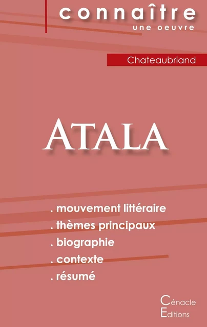 Fiche de lecture Atala de Chateaubriand (Analyse littéraire de référence et résumé complet) -  CHATEAUBRIAND - CENACLE