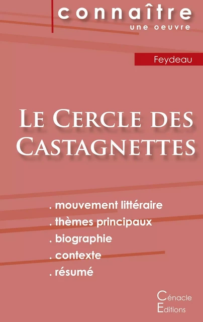 Fiche de lecture Le Cercle des Castagnettes (Analyse littéraire de référence et résumé complet) - Georges Feydau - CENACLE