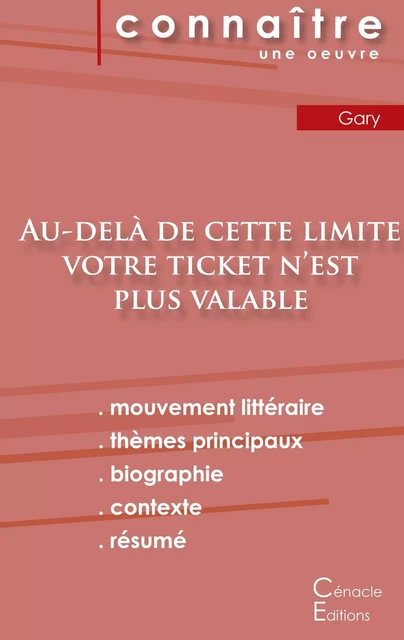 Fiche de lecture Au-delà de cette limite votre ticket n'est plus valable (Analyse littéraire de référence et résumé complet) - Romain Gary - CENACLE