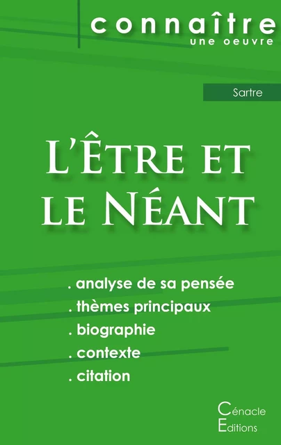 Fiche de lecture L'Être et le Néant de Jean-Paul Sartre (Analyse philosophique de référence et résumé complet) - Jean-Paul Sartre - CENACLE