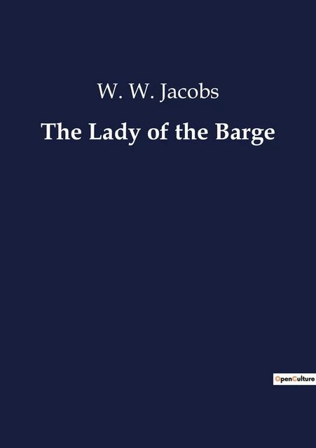 The Lady of the Barge - W. W. Jacobs - CULTUREA