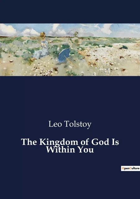 The Kingdom of God Is Within You - Leo Tolstoy - CULTUREA