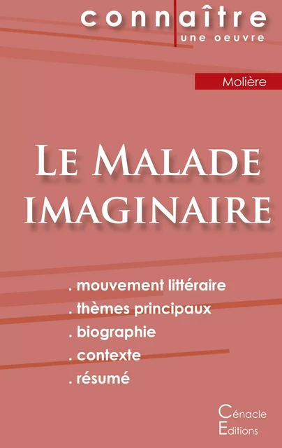 Fiche de lecture Le Malade imaginaire de Molière (Analyse littéraire de référence et résumé complet) -  MOLIERE - CENACLE