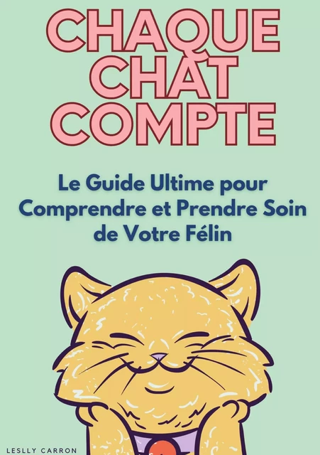 Chaque chat compte - Leslly Carron - CULTUREA