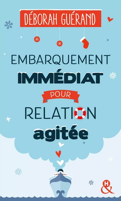 Embarquement immédiat pour relation agitée - Déborah Guérand - HARLEQUIN