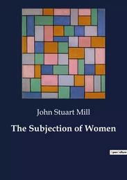 The Subjection of Women