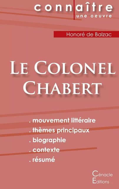 Fiche de lecture Le Colonel Chabert de Balzac (Analyse littéraire de référence et résumé complet) - Honoré deBalzac - CENACLE