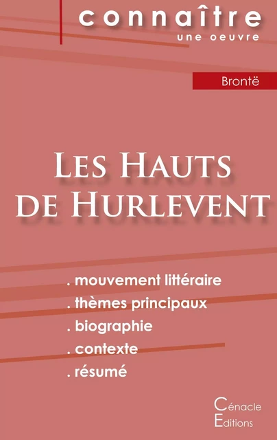 Fiche de lecture Les Hauts de Hurlevent (Analyse littéraire de référence et résumé complet) - Emily Brontë - CENACLE