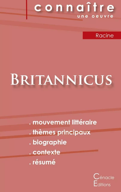 Fiche de lecture Britannicus de Racine (Analyse littéraire de référence et résumé complet) - Jean Racine - CENACLE