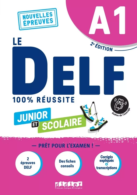 Le DELF Junior et Scolaire A1 100% Réussite - édition 2022-2023 - Livre + didierfle.app - Romain Chrétien - DIDIER