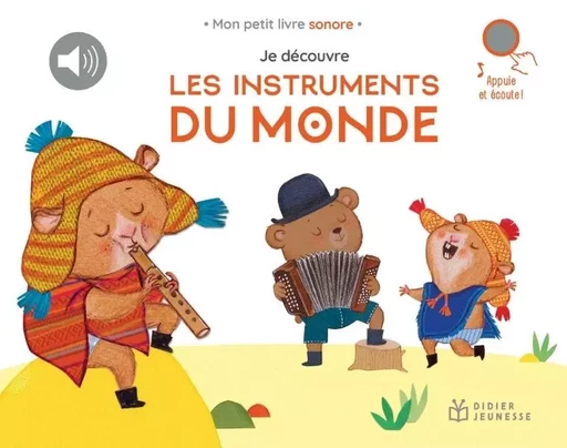 Je découvre les instruments du monde -  - DIDIER JEUNESSE