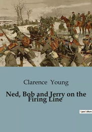 Ned, Bob and Jerry on the Firing Line