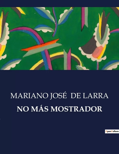 NO MÁS MOSTRADOR - MARIANO JOSÉ DE LARRA - CULTUREA