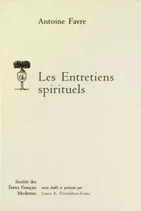 Les Entretiens spirituels - Antoine Favre - STFM